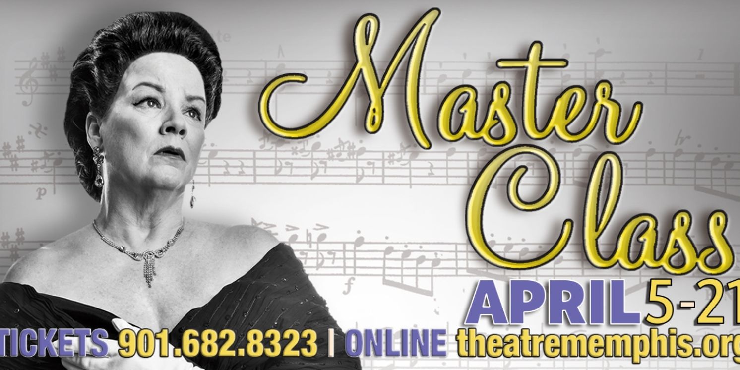 MASTER CLASS Takes the Stage At Theatre Memphis This April  Image
