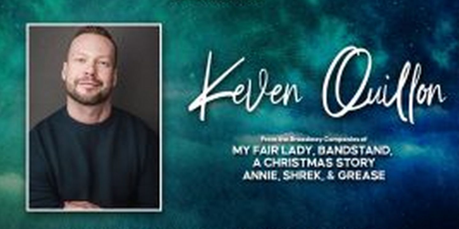Orbit Arts Academy To Host Masterclass With Broadway's Keven Quillon  Image