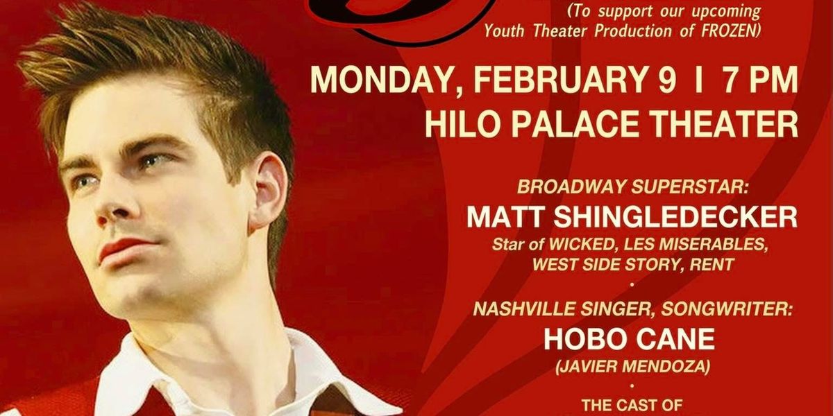 Matt Shingledecker to Star in HEART's 5th Anniversary Benefit Concert in Hilo