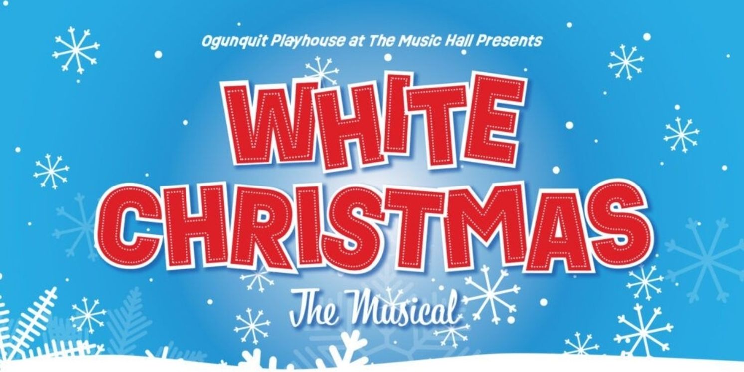 Matthew Amira, Cleavant Derricks and More Complete WHITE CHRISTMAS Cast at Ogunquit Playhouse  Image
