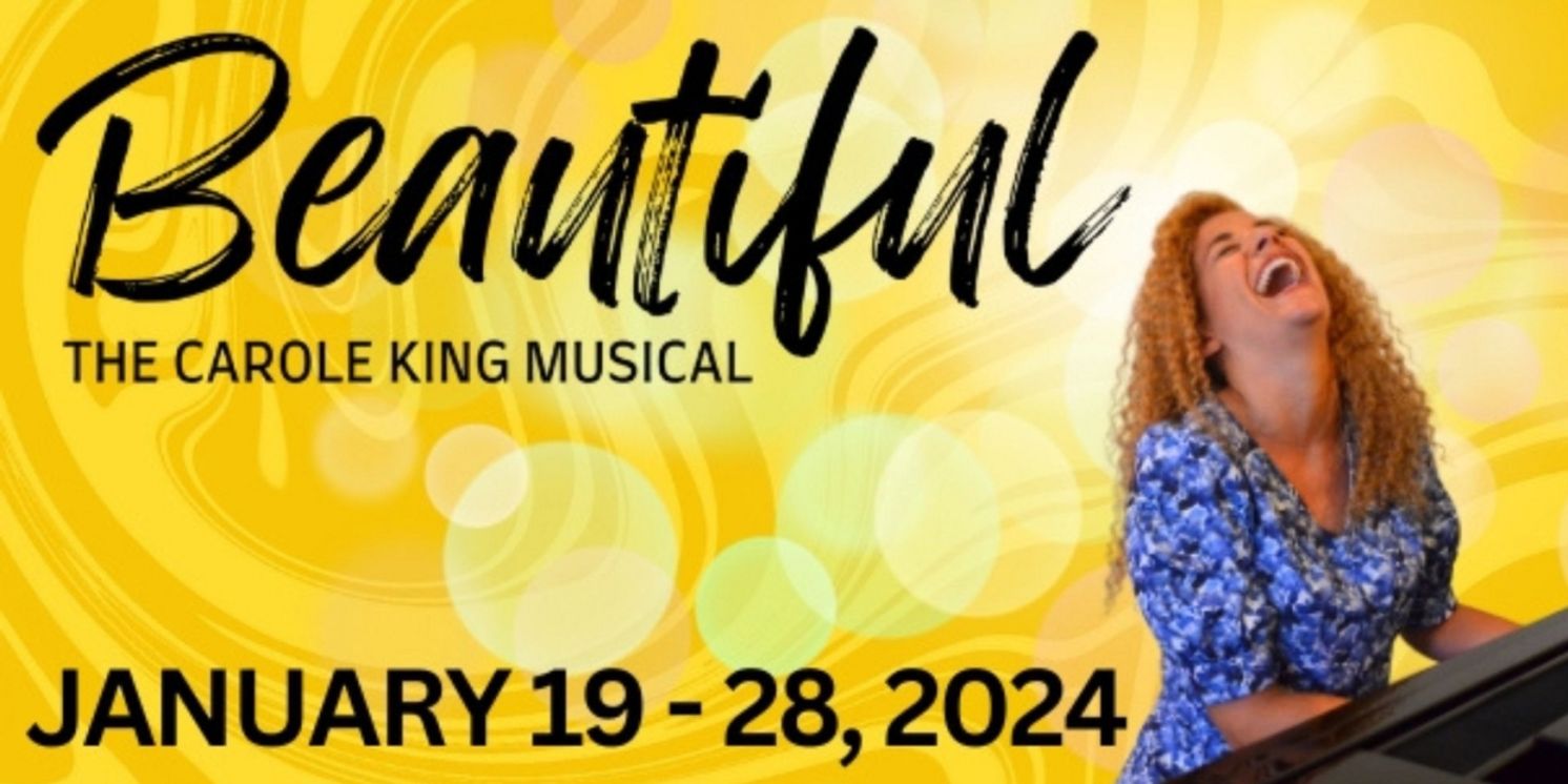 Matthews Playhouse Of The Performing Arts Presents BEAUTIFUL: THE CAROLE KING MUSICAL, January 19-28  Image