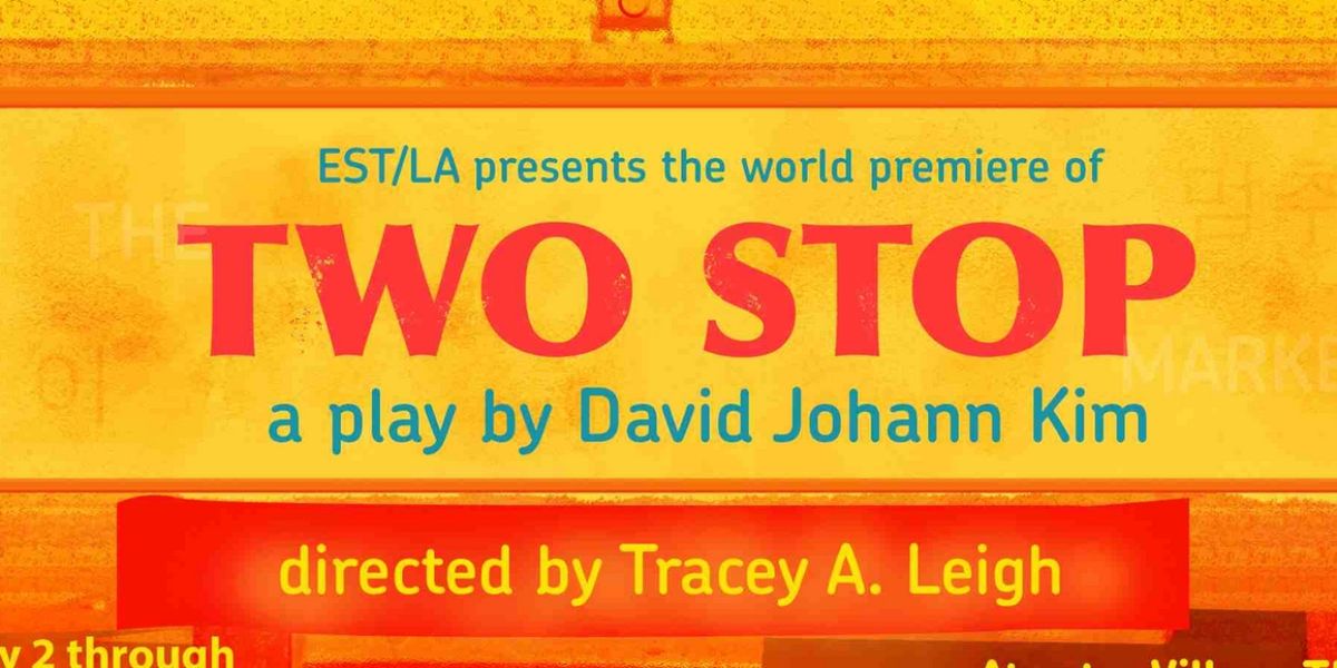 Chalk Repertory Theatre & Ensemble Studio Theatre/LA Present World Premiere Productions PANG SPA & TWO STOP