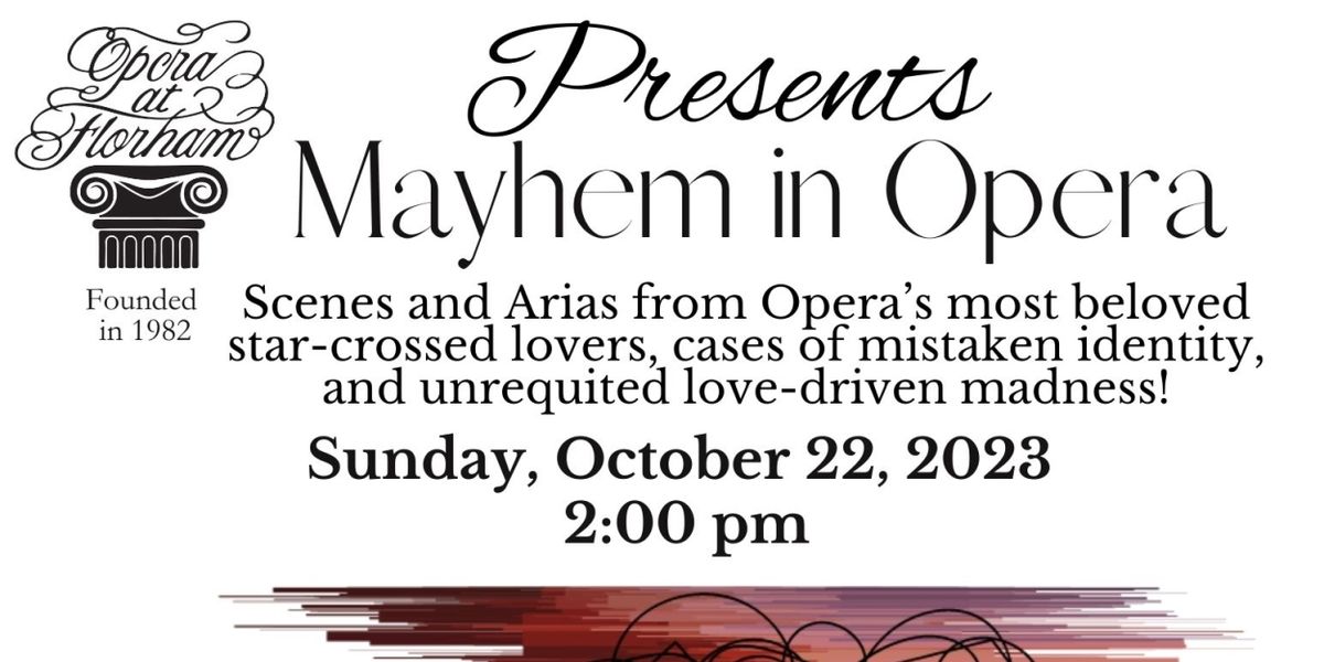 Opera at Florham to Present MAYHEM IN OPERA This Month