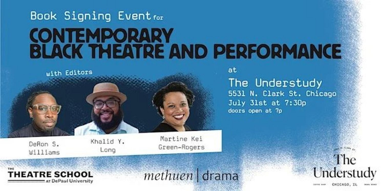 Meet Theatre Industry Leaders Martine Kei Green-Rogers, Khalid Y. Long, and DeRon S. Williams at Book Signing Event  Image