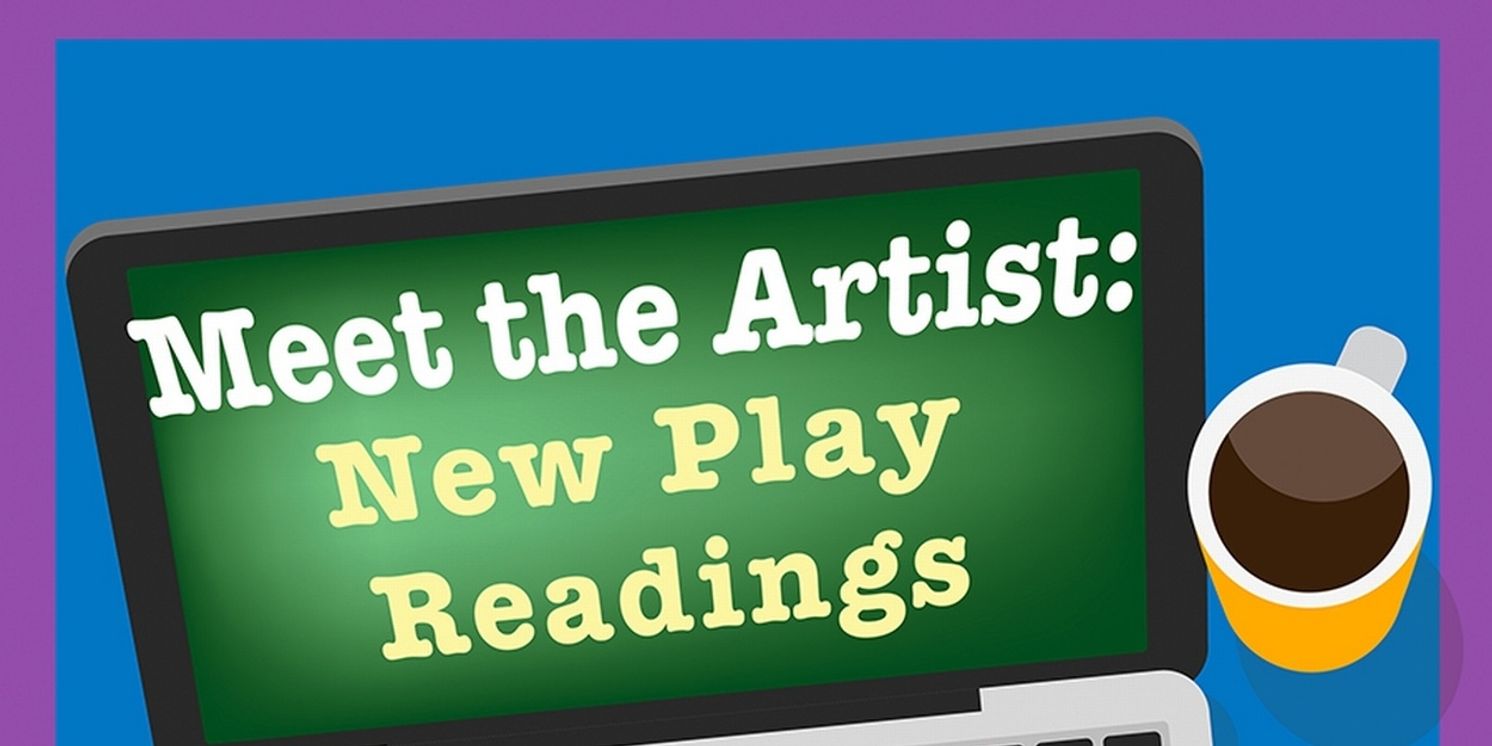 Meet the Artist New Play Readings Will Take Place Wednesdays in May at Vivid Stage  Image