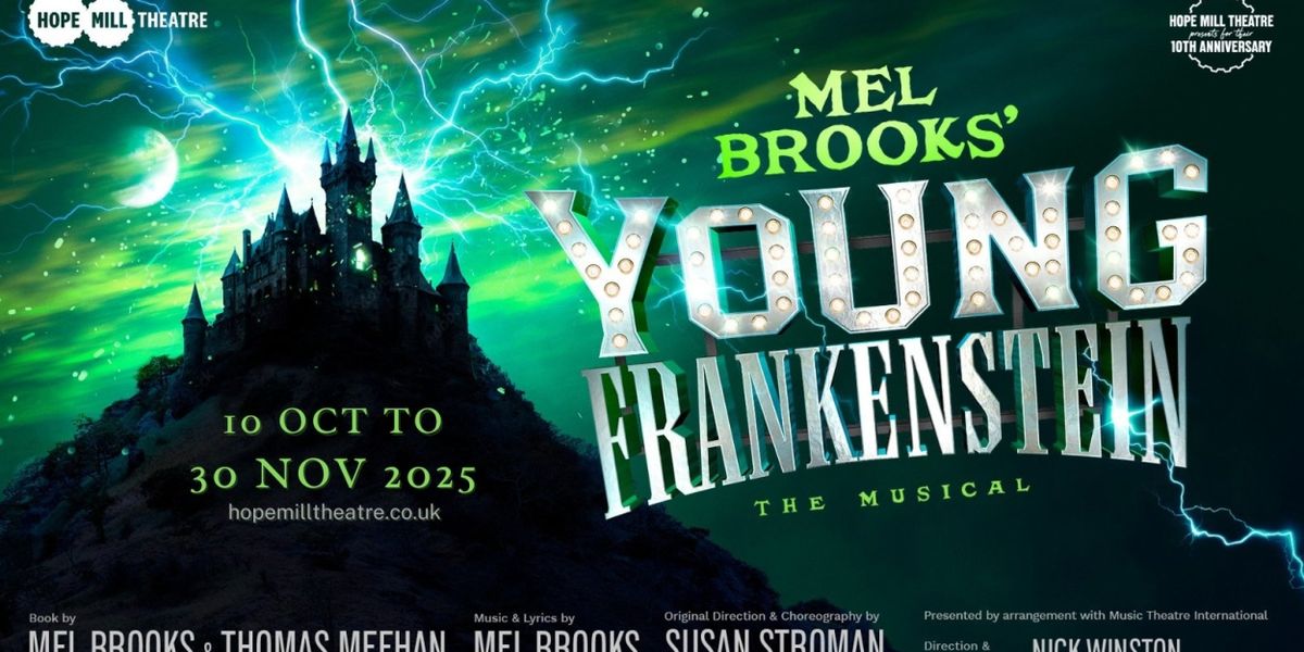 Mel Brooks’ YOUNG FRANKENSTEIN THE MUSICAL Will Have Regional Premiere at Hope Mill Theatre
