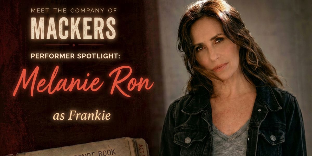 Melanie Ron Joins MACKERS Cast at Arizona Theatre Matters