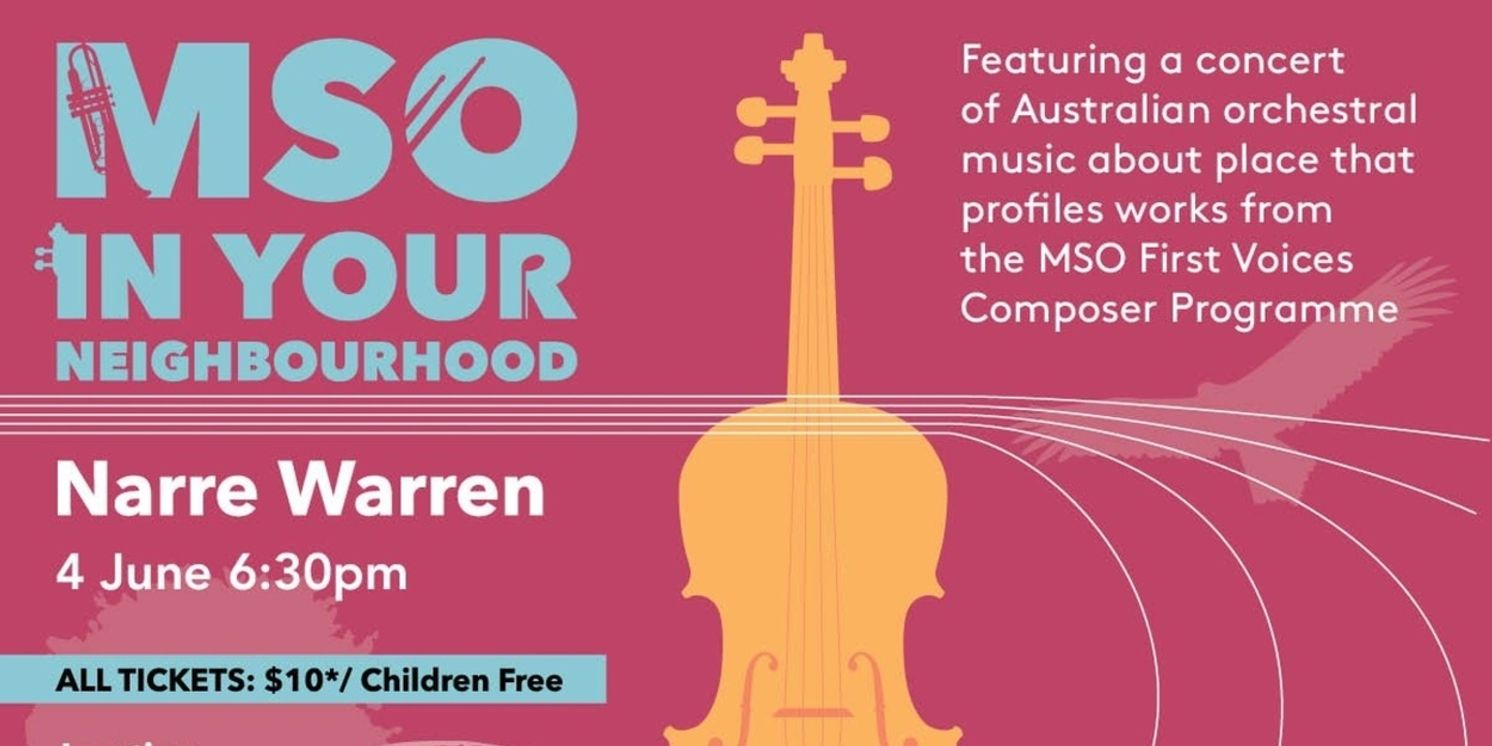 Melbourne Symphony Orchestra Will Host MSO IN YOUR NEIGHBOURHOOD in Narre Warren  Image