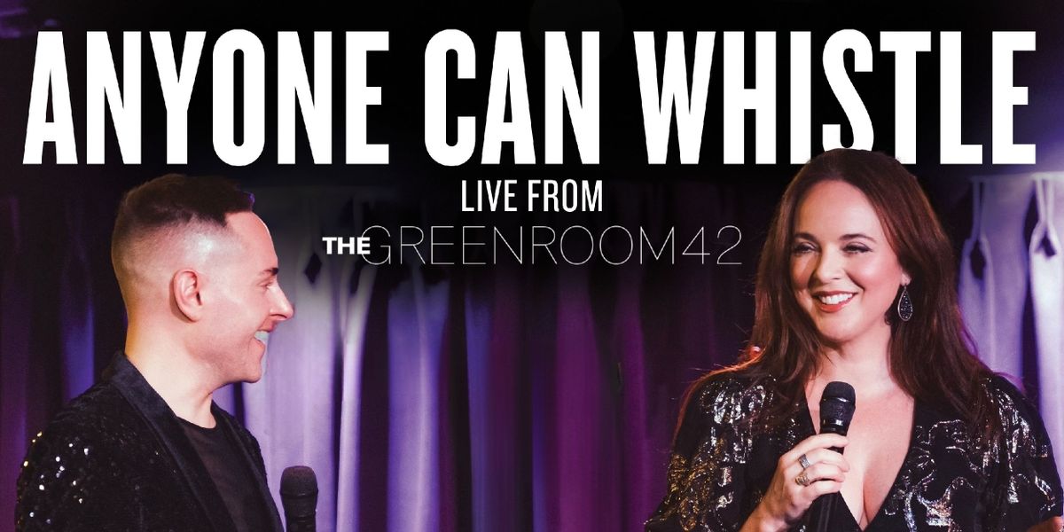 Melissa Errico and Travis Moser Will Release New Live Duet of 'Anyone Can Whistle'
