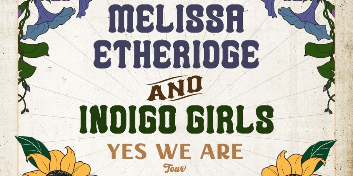 Melissa Etheridge and Indigo Girls Are Coming To Marymoor Live in July 2025