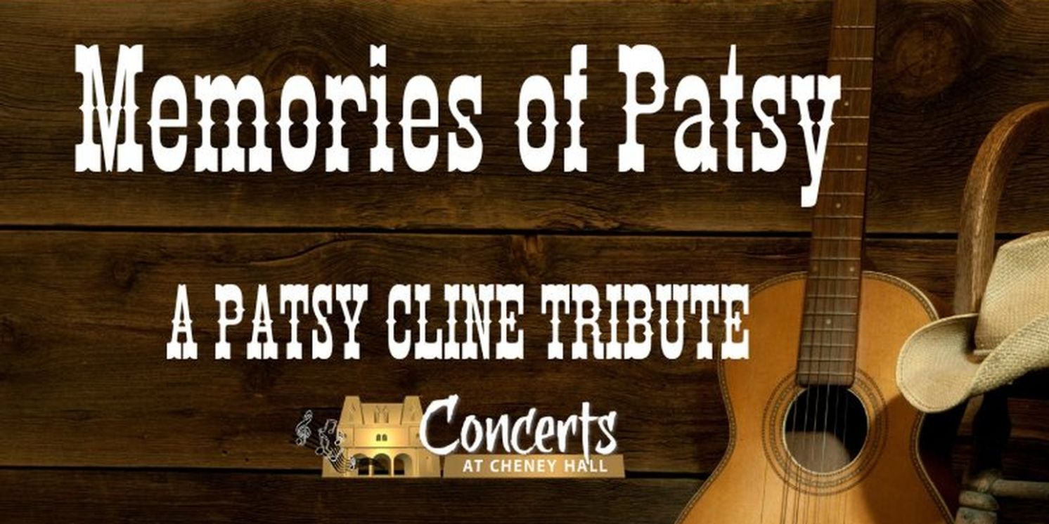 MEMORIES OF PATSY Comes To Cheney Hall In October  Image