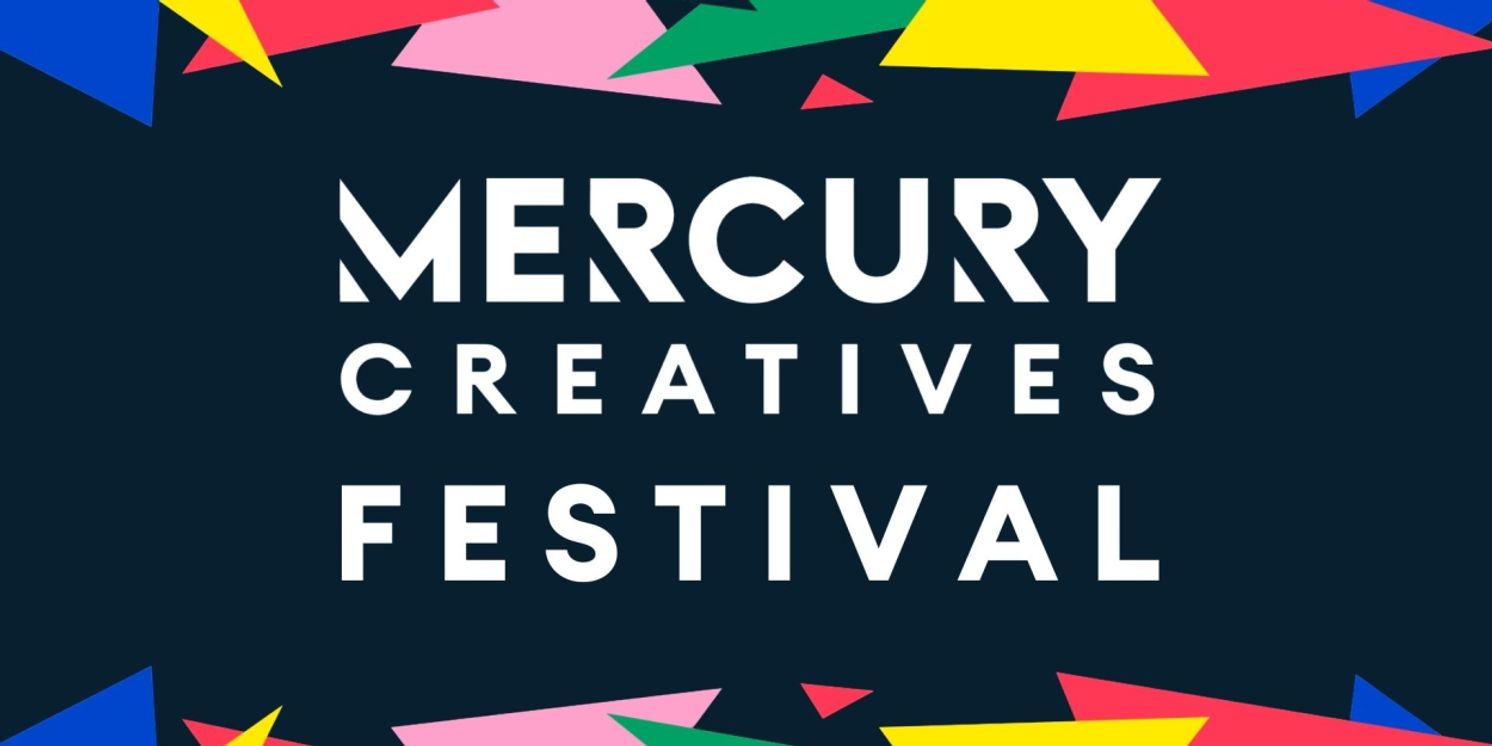 Mercury Theatre Brings New Mercury Creatives Festival on August 9  Image