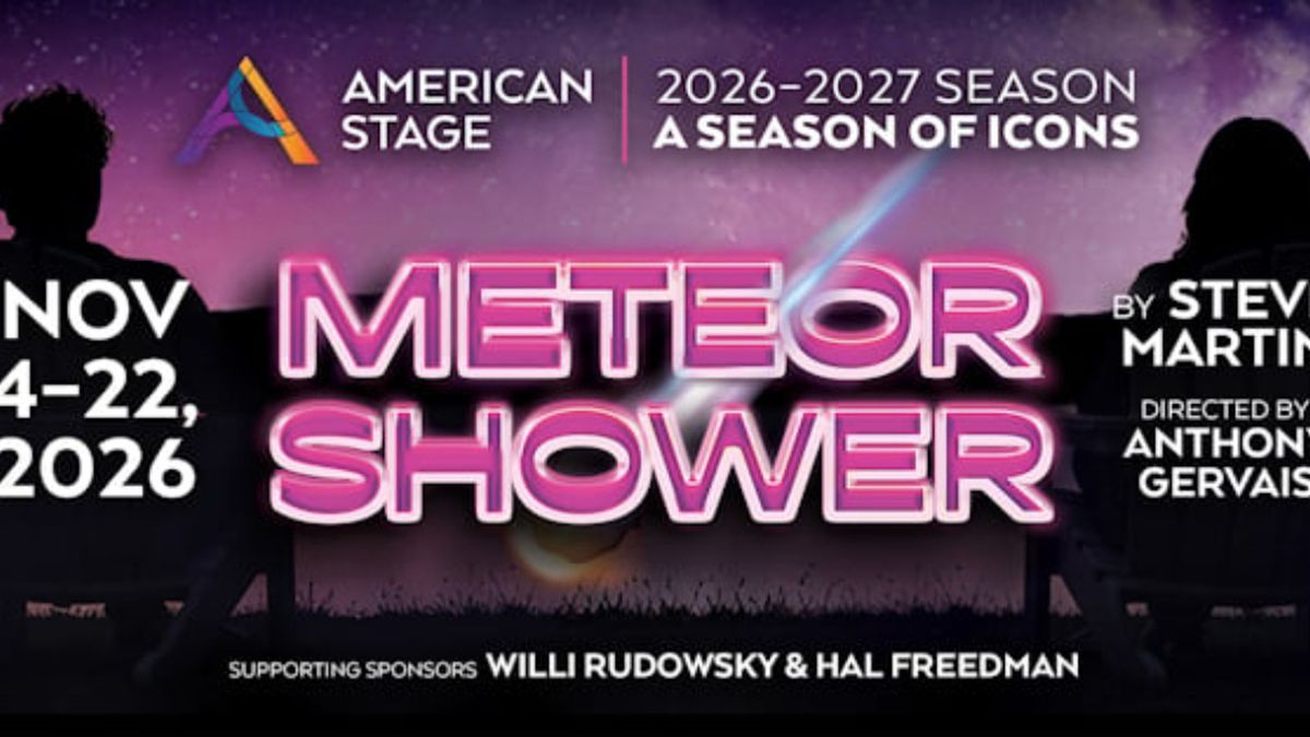 METEOR SHOWER to Open at American Stage This Fall