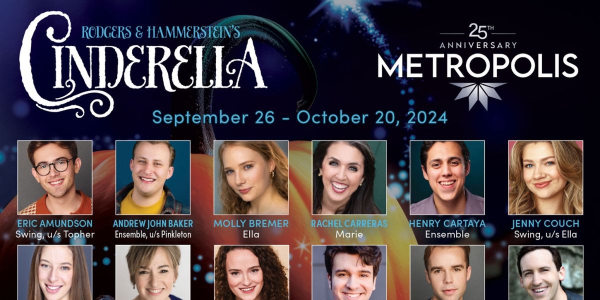 Metropolis Performing Arts Centre Presents Rodgers & Hammerstein's CINDERELLA