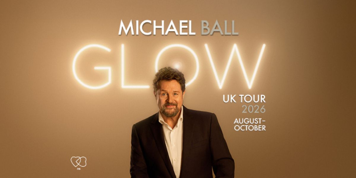 Michael Ball to Bring GLOW Tour to Bradford Live in September