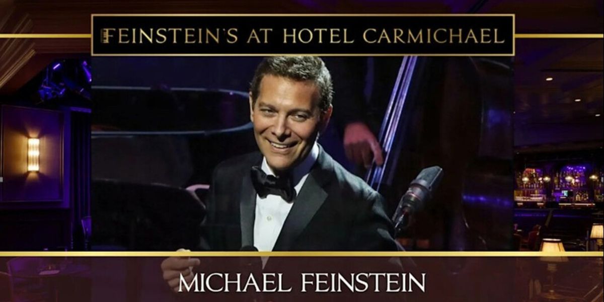 Michael Feinstein Returns To Feinstein's At Hotel Carmichael