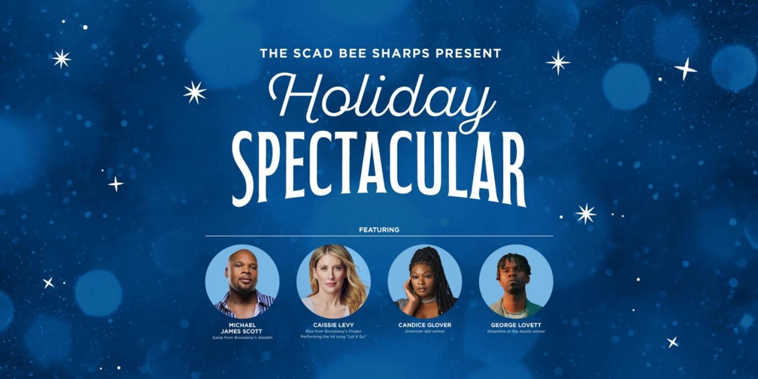 Michael James Scott, Caissie Levy & More to Join SCAD Bee Sharps' HOLIDAY SPECTACULAR  Image