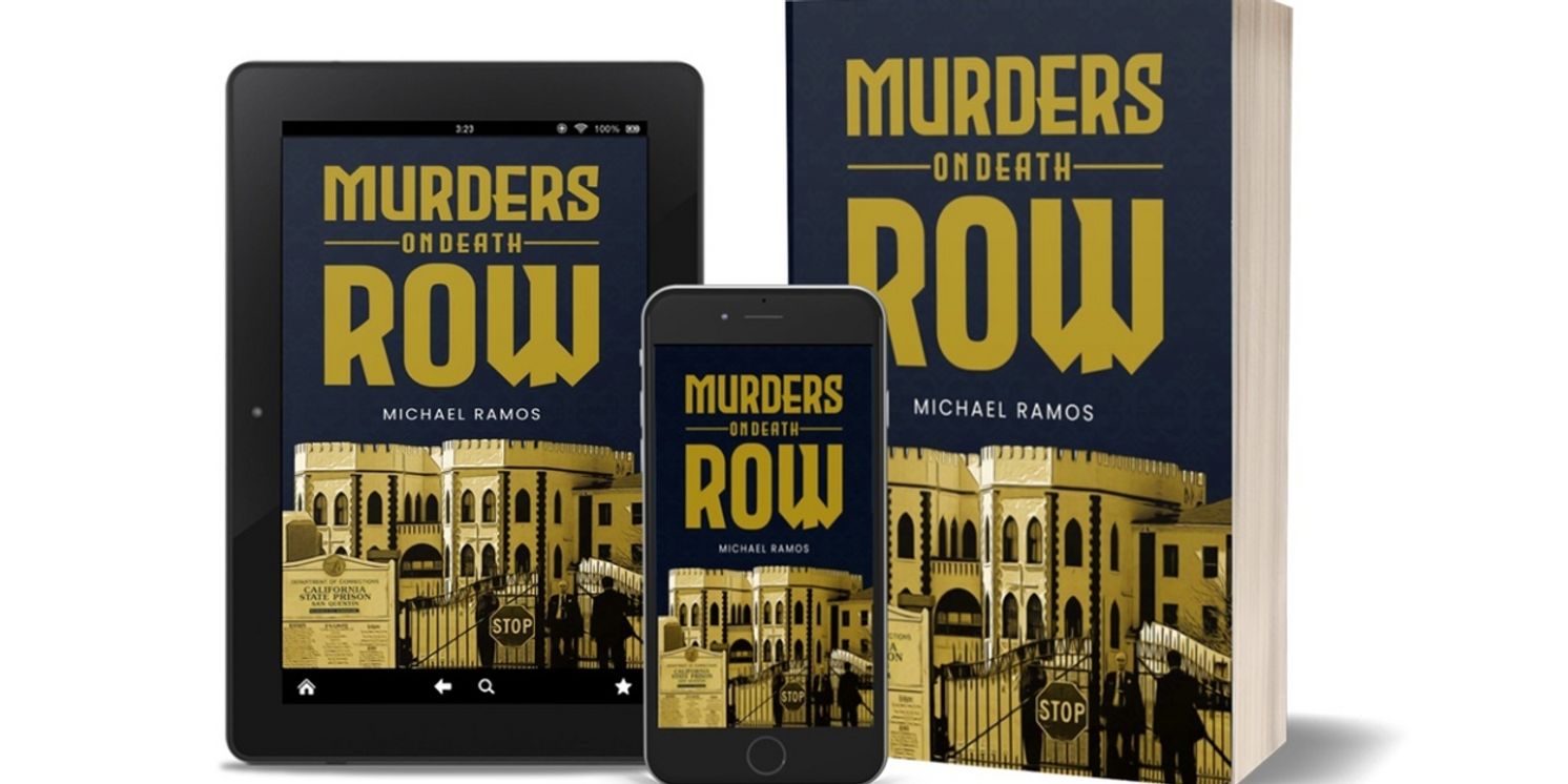 Michael Ramos Releases New Thriller MURDERS ON DEATH ROW  Image