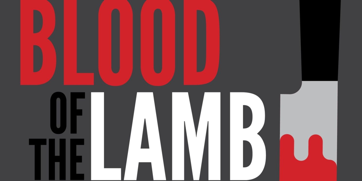 Middlebury Acting Company to Present Staged Reading of BLOOD OF THE LAMB in October  Image