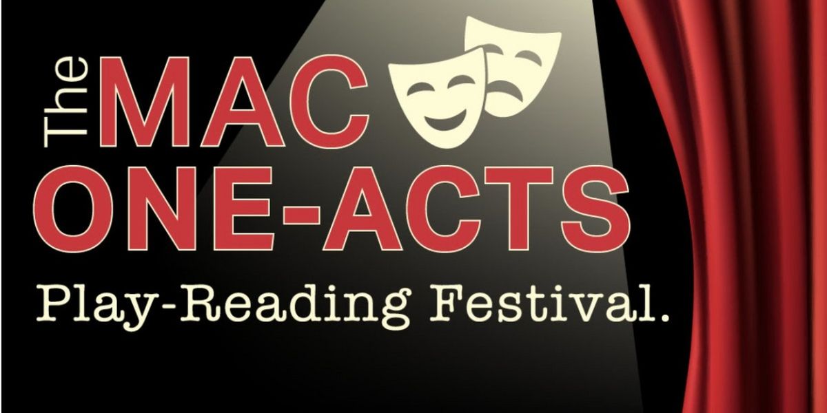 Middletown Arts Center to Present The MAC ONE-ACTS Play-Reading Festival This Month