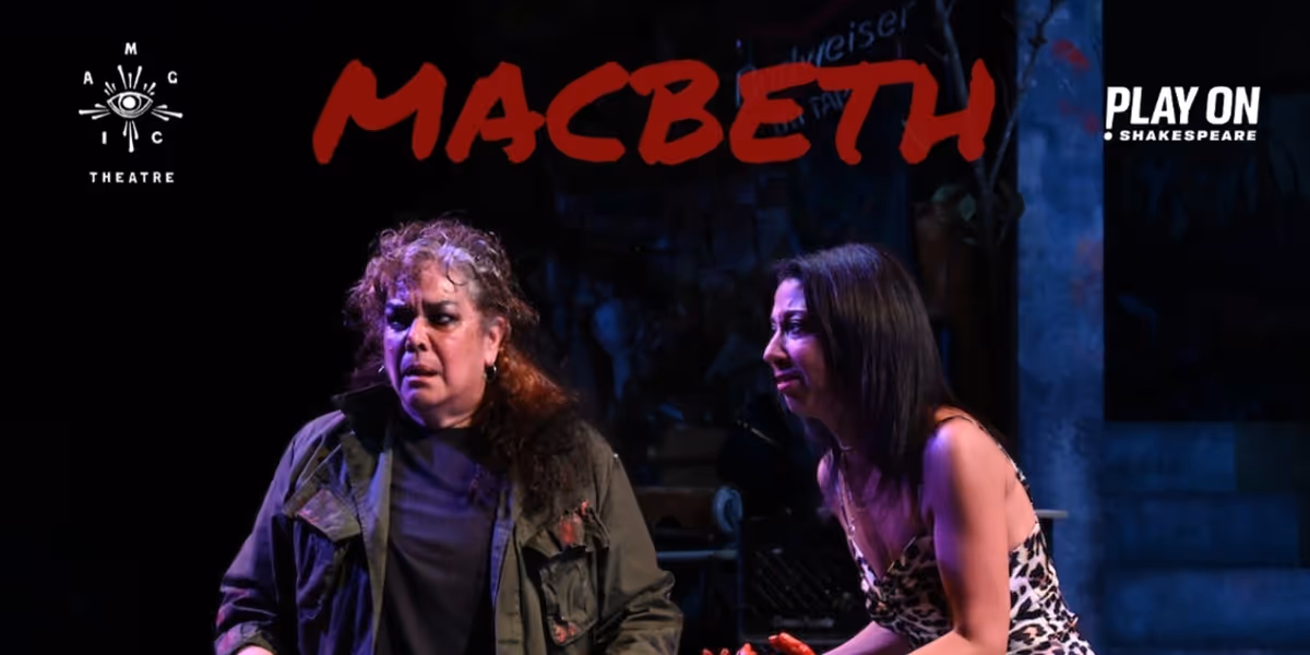 Migdalia Cruz's World Premiere MACBETH Extended at Magic Theatre