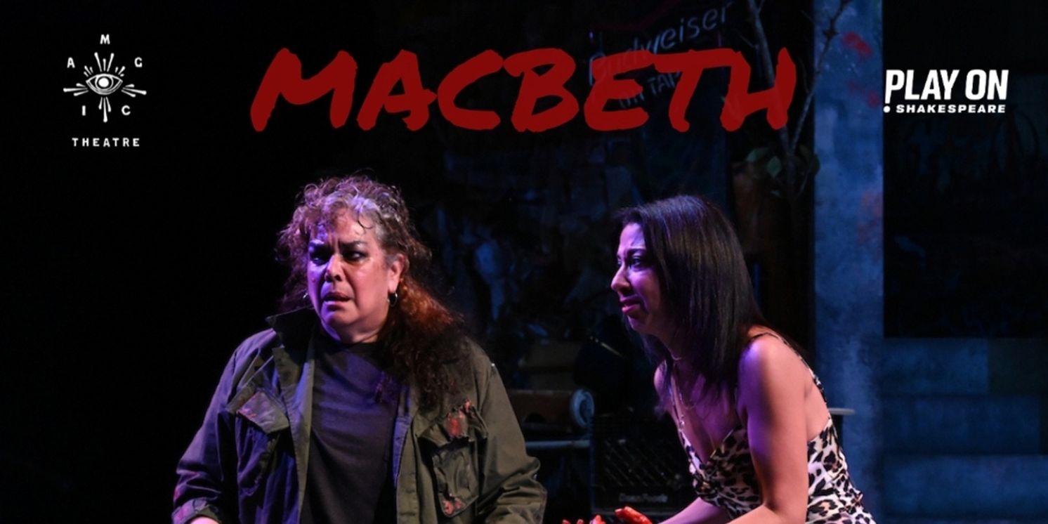 Migdalia Cruz's World Premiere MACBETH Extended at Magic Theatre  Image