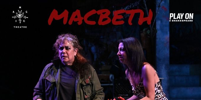 Migdalia Cruz's World Premiere MACBETH Extended at Magic Theatre Photos