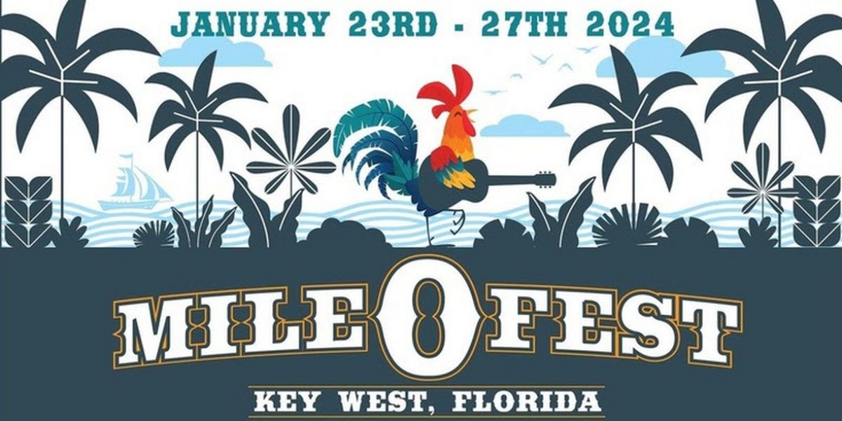Mile 0 Fest Key West Shares 2024 Artist Lineup