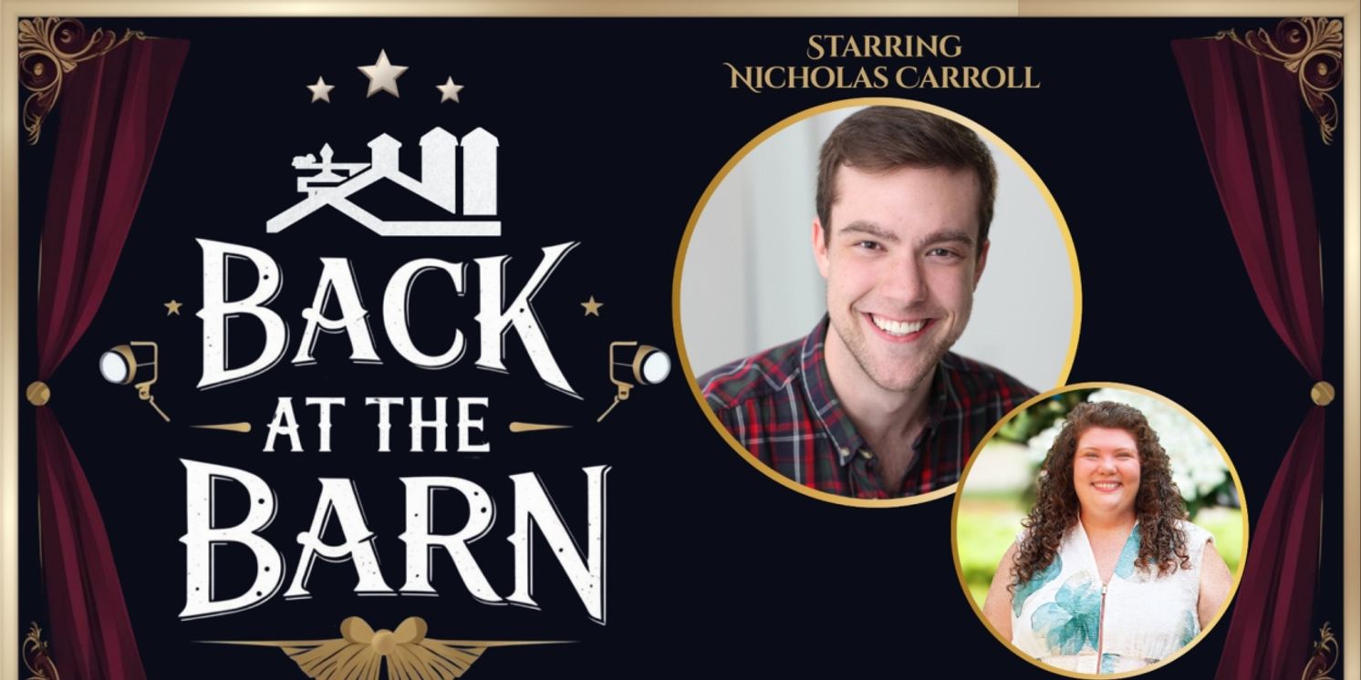 Millbrook Playhouse To Launch BACK AT THE BARN Cabaret Series With Nicholas Carroll  Image