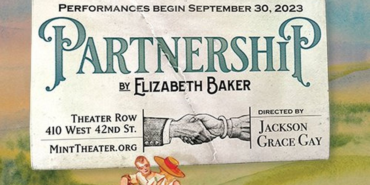 Mint Theater's American Premiere of Elizabeth Baker's PARTNERSHIP Begins Performances Saturday