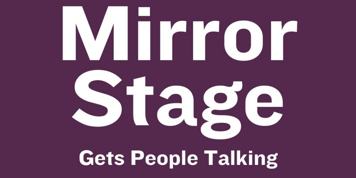 Mirror Stage to Debut New 10-Minute Play Festival in June  Image