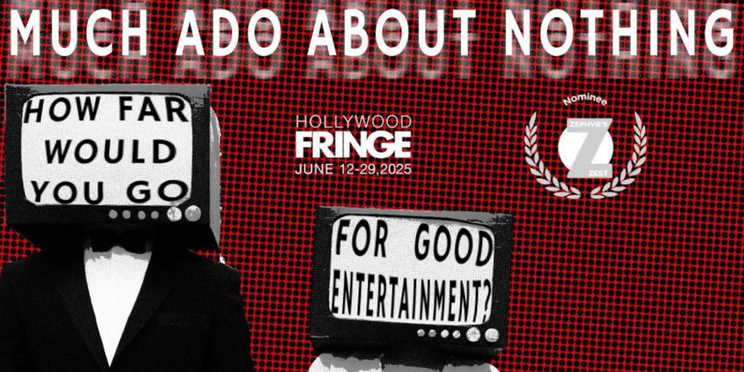Modern MUCH ADO ABOUT NOTHING Opens at Hollywood Fringe Festival 2025  Image