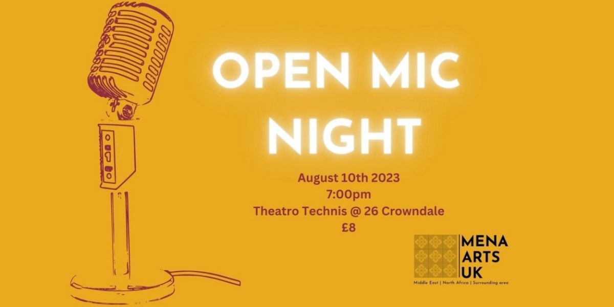 Mohammedally Shushtari and Jenan Younis Will Headline MENA Arts UK's First Open Mic Night