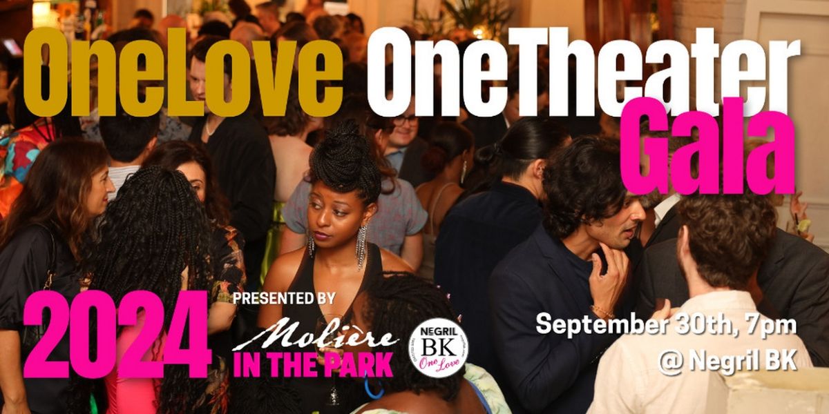 Moliere In The Park's OneLove OneTheater Gala To Take Place Tonight