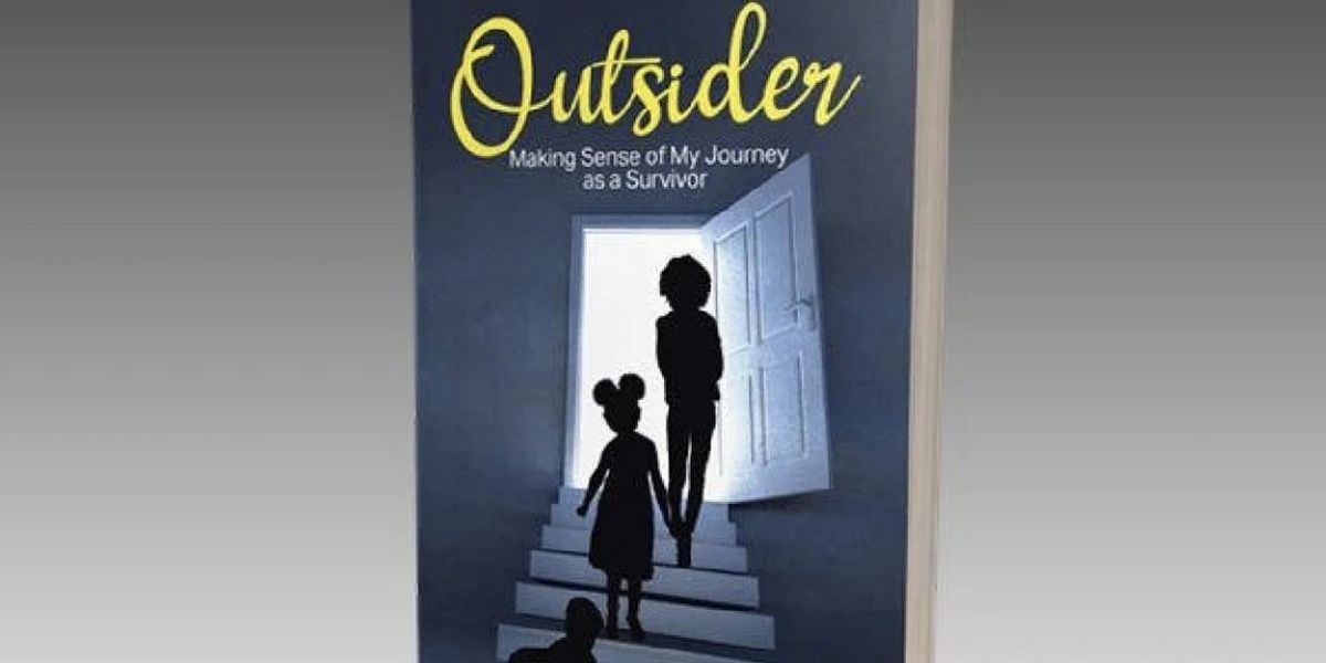 Monica Buchanan Shares Her Personal Journey In New Book OUTSIDER: MAKING SENSE OF MY JOURNEY AS A SURVIVOR