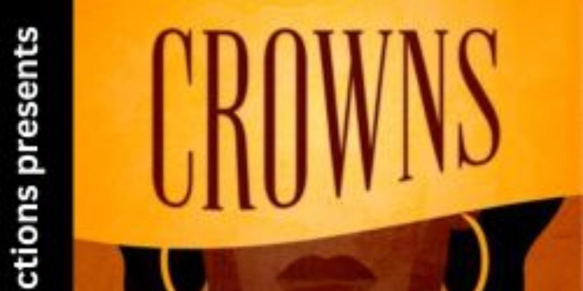 Moonbox Productions Will Perform CROWNS in April