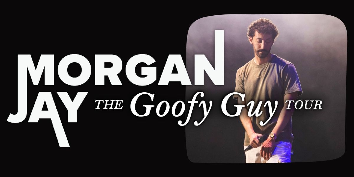 Morgan Jay Brings THE GOOFY GUY TOUR to PPAC