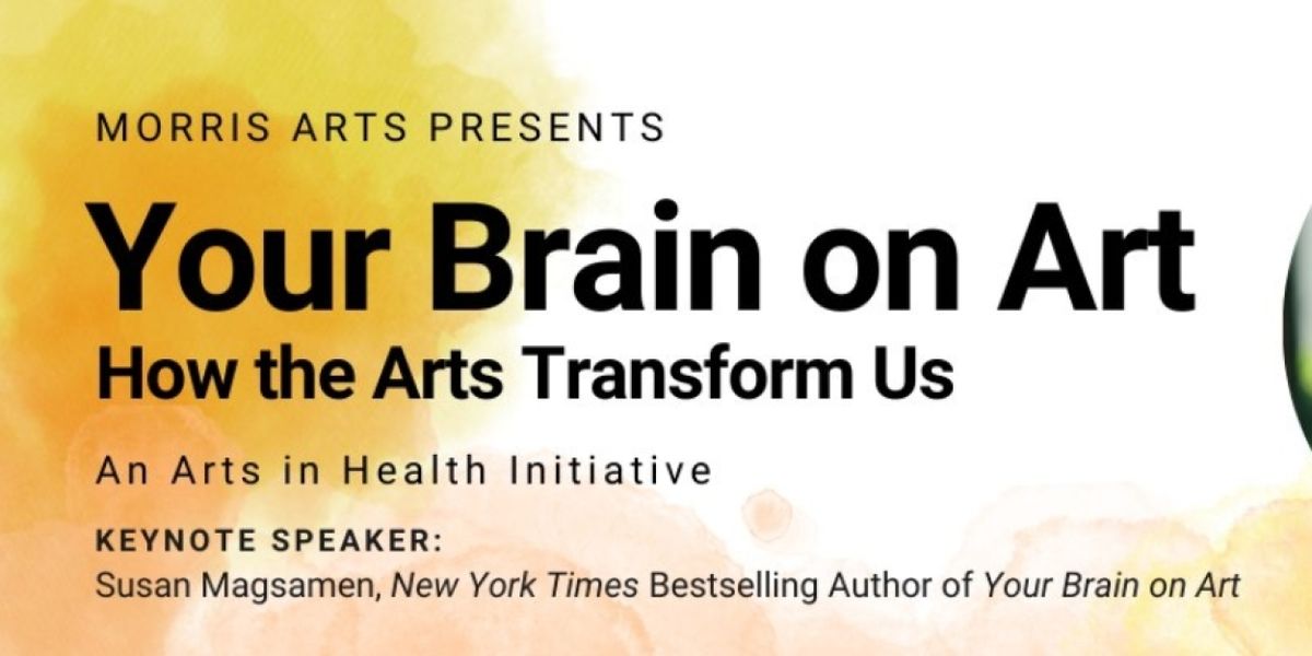 Morris Arts Presents YOUR BRAIN ON ART Seminar