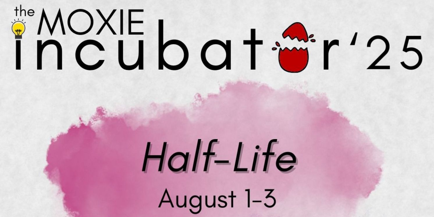 Moxie Arts NY Unveils Three 2025 Moxie Incubator Productions  Image