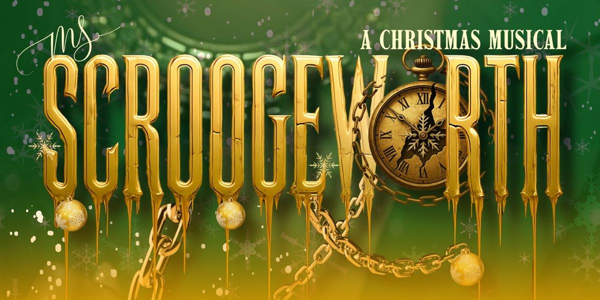 MS. SCROOGEWORTH: A CHRISTMAS MUSICAL Is 1st Black Female–Led Reimagining of the Dickens' Classic