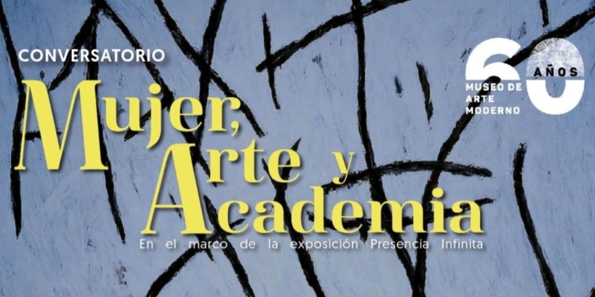 Mujeres Artistas Hablarán De Su Práctica Pictórica Bajo La Guía De Gilberto Aceves Navarro En El Museo De Arte Moderno