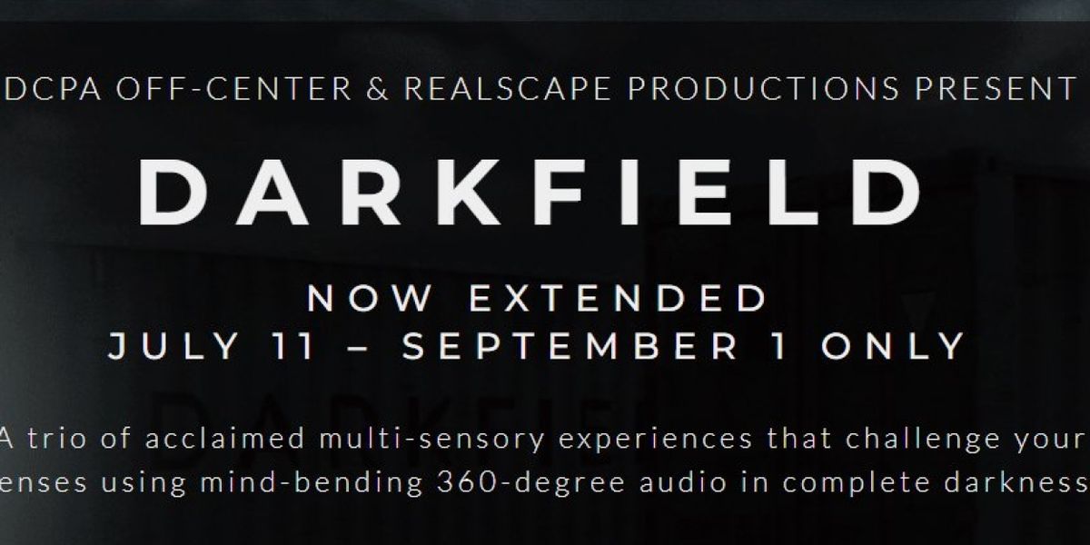 Multi-Sensory Immersive Experience DARKFIELD Extended By Popular Demand