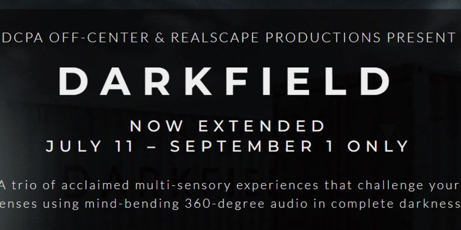 Multi-Sensory Immersive Experience DARKFIELD Extended By Popular Demand  Image