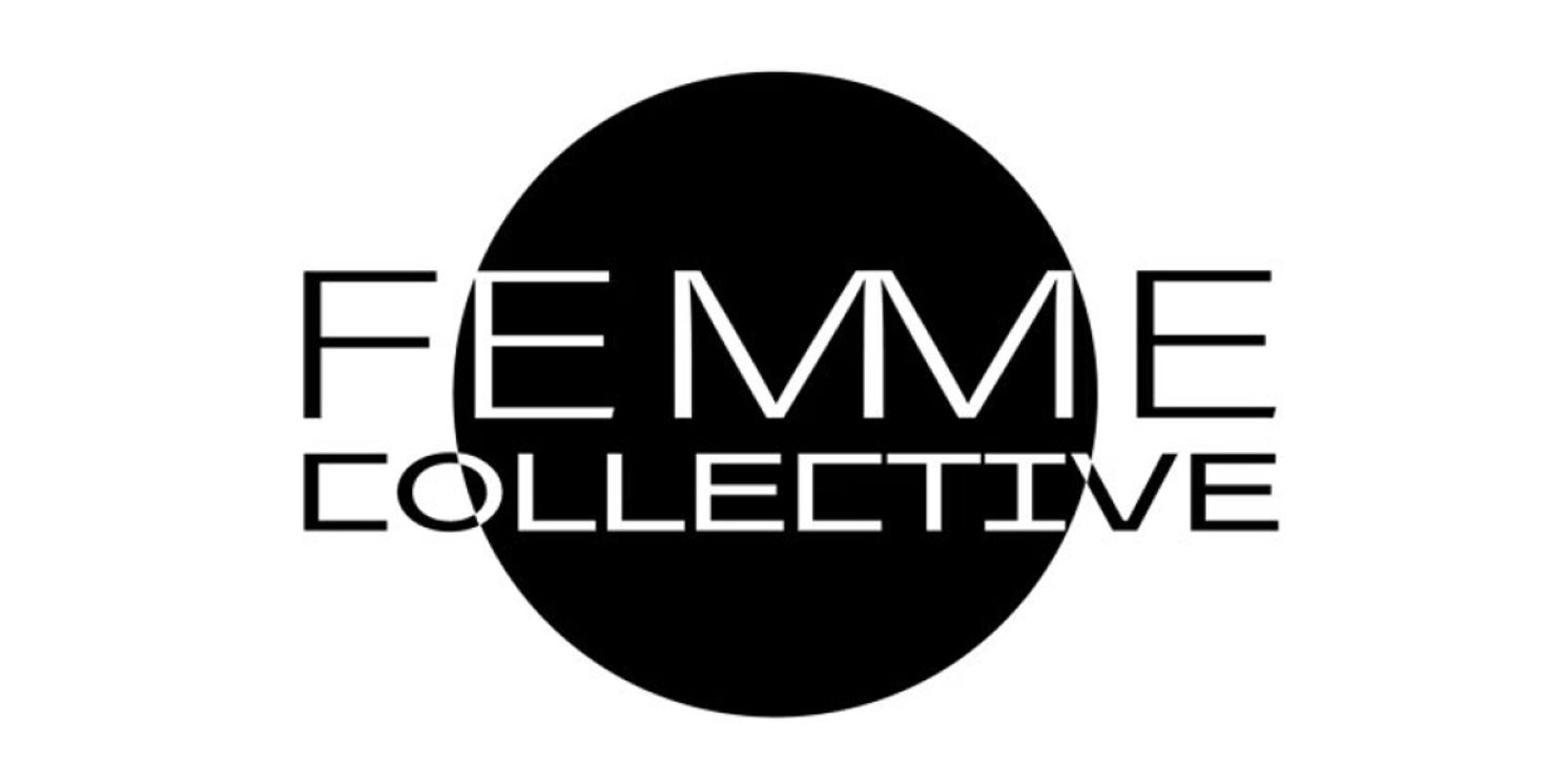 MultiStages, The Neo-Political Cowgirls, and Eden Theater Company Launch THE FEMME COLLECTIVE  Image