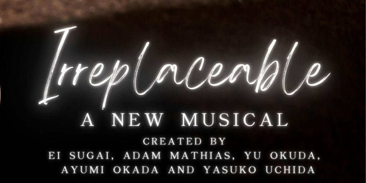 Multicultural Team Brings New Musical IRREPLACEABLE To New York For Festival Reading