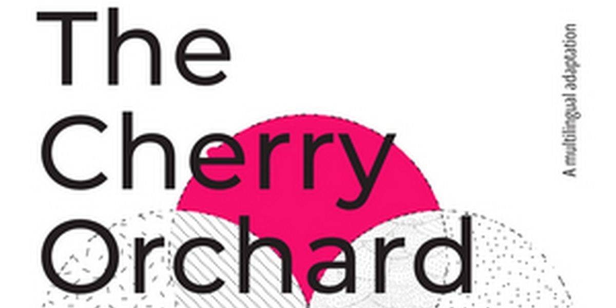 Multilingual Production Of Anton Chekhov's THE CHERRY ORCHARD Announced At Under St Marks, January 20 - 27