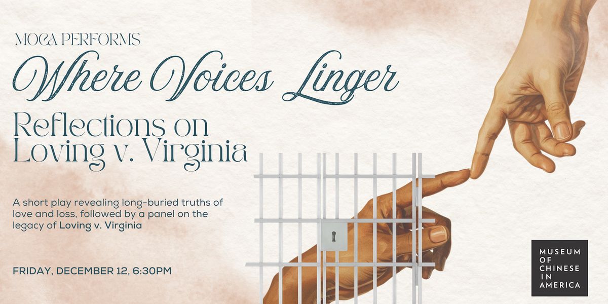 Museum Of Chinese In America to Present Panel On The Legacy Of Loving V. Virginia
