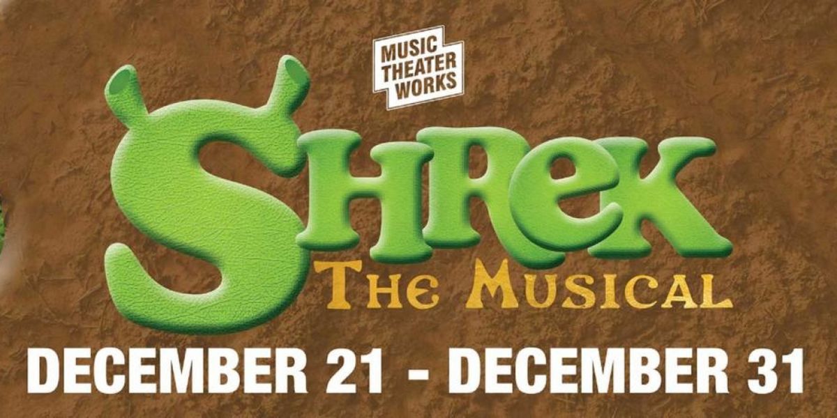 Music Theater Works Announces Cast And Creative Team For SHREK: THE MUSICAL, December 21 - 31