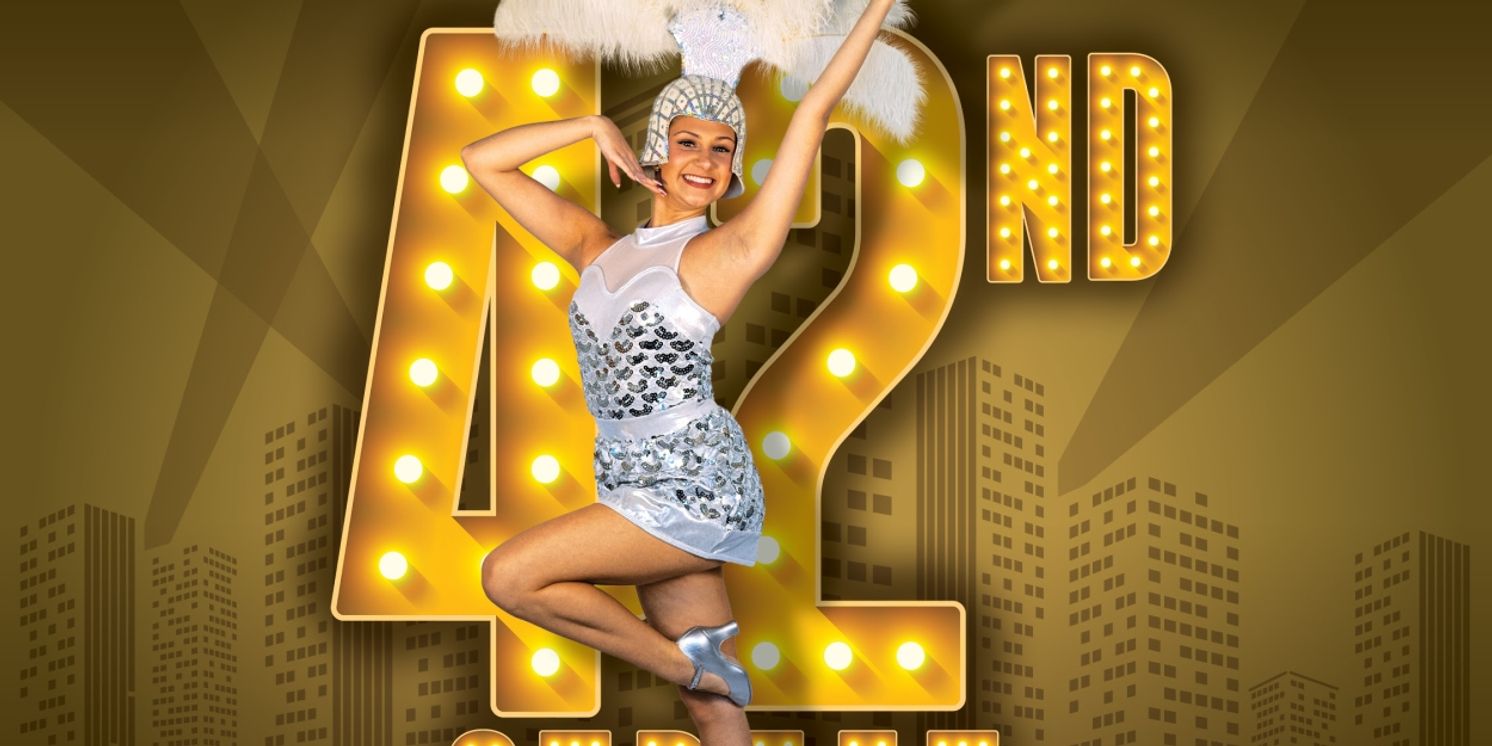 Musical Classic 42ND STREET Announced At The Naples Players  Image