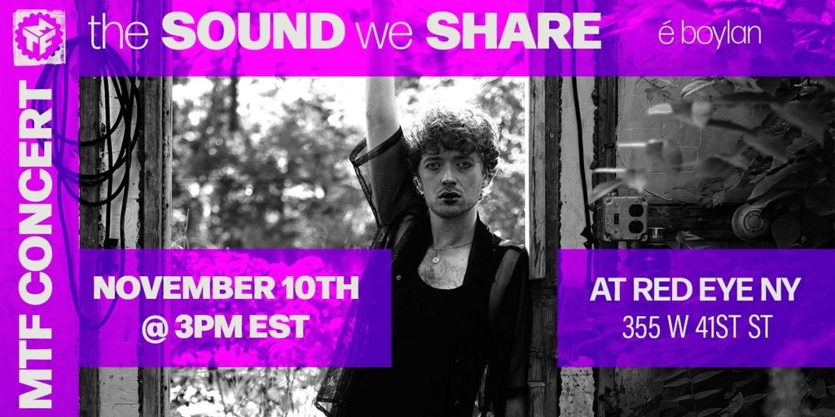 Musical Theatre Factory to Present é Boylan's THE SOUND WE SHARE